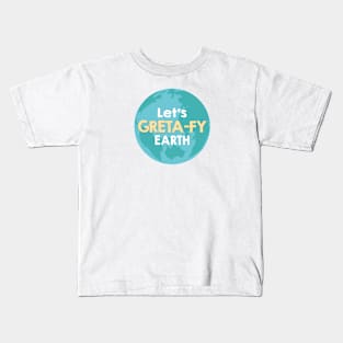 Let's Great-fy Earth Kids T-Shirt